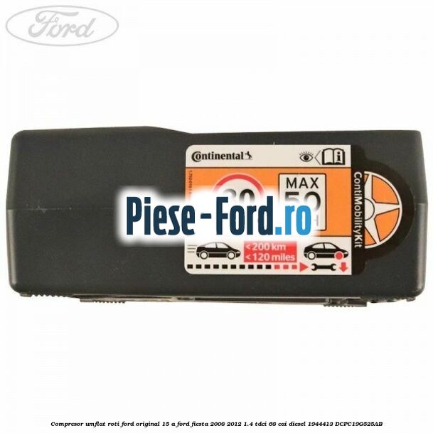 Compresor umflat roti Ford original 15 A Ford Fiesta 2008-2012 1.4 TDCi 68 cai diesel #CA943039EA