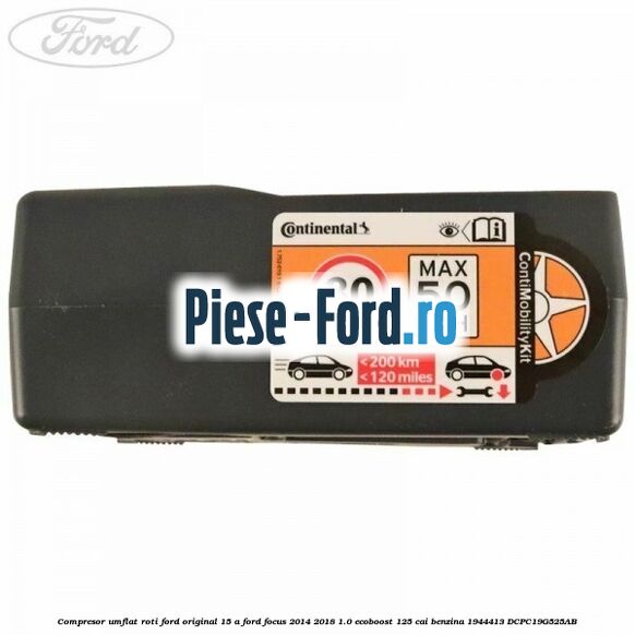 Compresor umflat roti Ford original 15 A Ford Focus 2014-2018 1.0 EcoBoost 125 cai benzina #98A2E515AB
