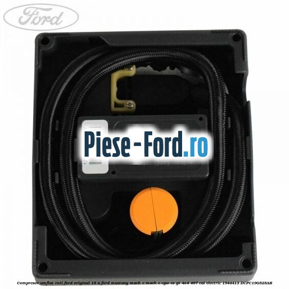 Compresor umflat roti Ford original 15 A Ford Mustang Mach-E MACH-E (CGW) EV GT 4x4 487 cai electric #FFB1158638