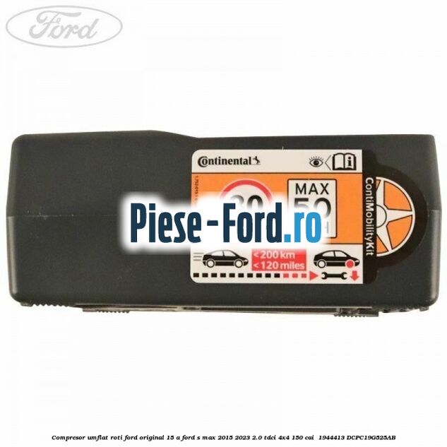 Compresor umflat roti Ford original 15 A Ford S-Max 2015-2023 2.0 TDCi 4x4 150 cai  #FD245144C8