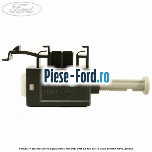 Comutator actionare ambreiaj Ford Grand C-Max 2011-2015 1.6 TDCi 115 cai diesel #2CB765D707