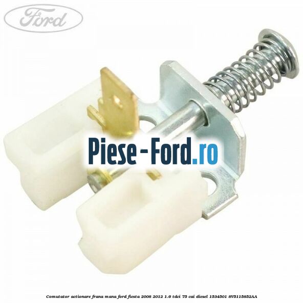 Comutator actionare frana mana Ford Fiesta 2008-2012 1.6 TDCi 75 cai diesel