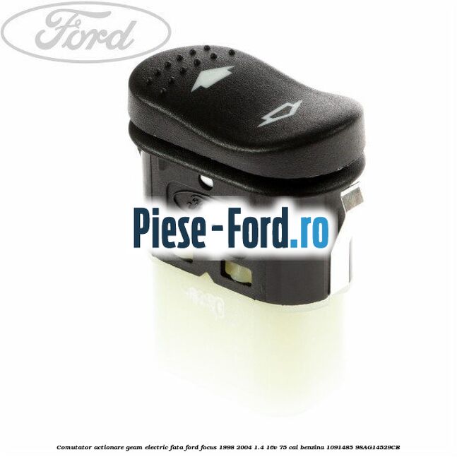 Comutator, actionare geam electric fata Ford Focus 1998-2004 1.4 16V 75 cai benzina
