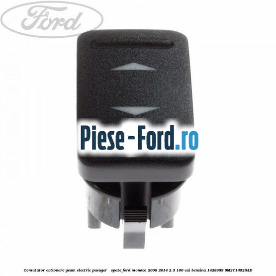 Comutator, actionare geam electric pasager / spate Ford Mondeo 2008-2014 2.3 160 cai benzina