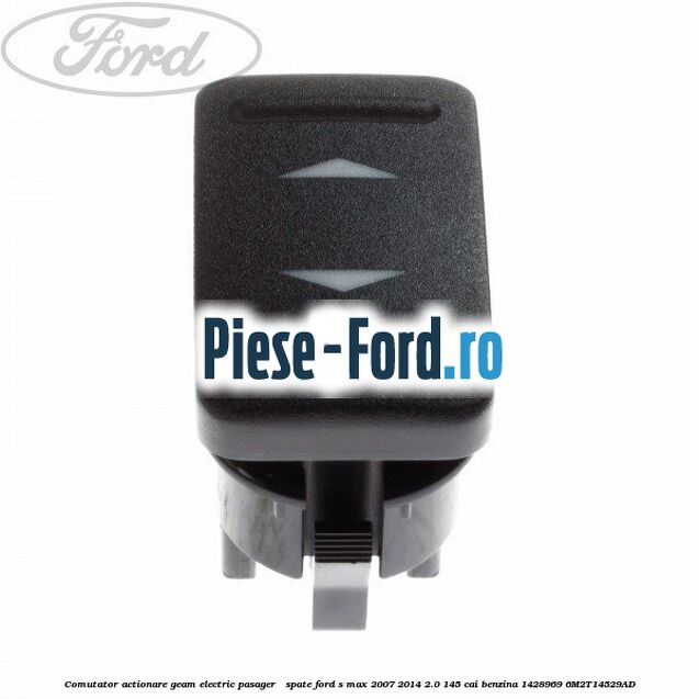 Comutator, actionare geam electric pasager / spate Ford S-Max 2007-2014 2.0 145 cai benzina