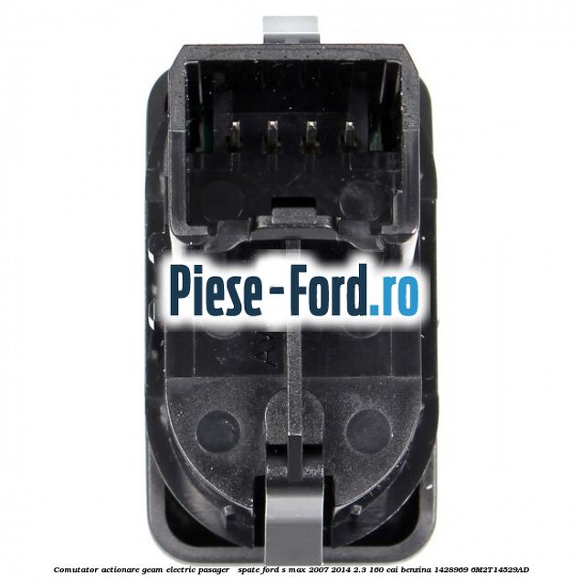 Comutator, actionare geam electric pasager / spate Ford S-Max 2007-2014 2.3 160 cai benzina