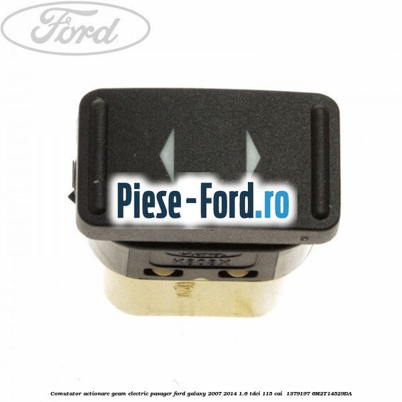 Comutator actionare geam electric pasager Ford Galaxy 2007-2014 1.6 TDCi 115 cai  #83E46A6451
