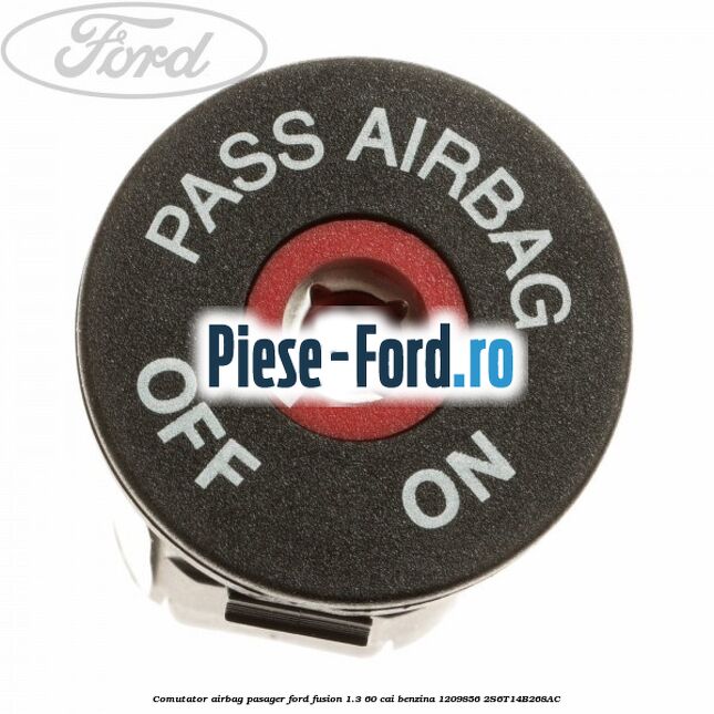 Comutator airbag pasager Ford Fusion 1.3 60 cai benzina