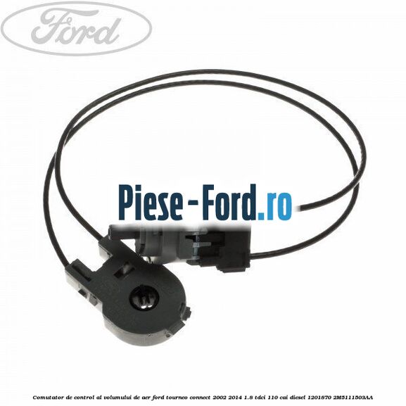 Comutator de control al volumului de aer Ford Tourneo Connect 2002-2014 1.8 TDCi 110 cai diesel