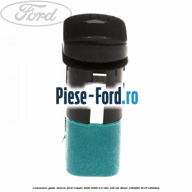 Comutator geam electric Ford Transit 2000-2006 2.0 TDCi 125 cai diesel #727A6D5D46