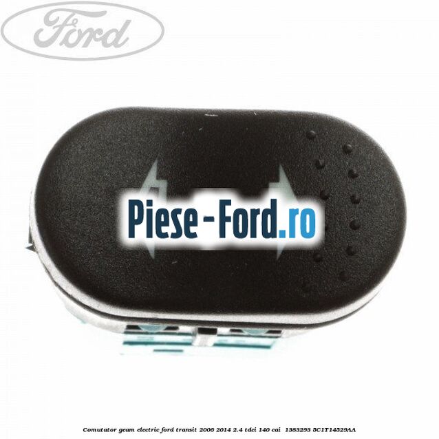 Comutator geam electric Ford Transit 2006-2014 2.4 TDCi 140 cai  #877A36DE37