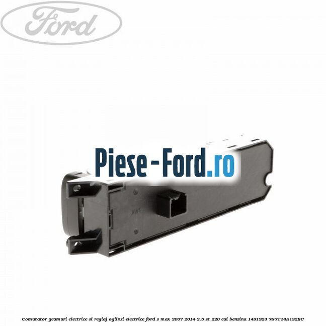 Comutator geamuri electrice si reglaj oglinzi electrice Ford S-Max 2007-2014 2.5 ST 220 cai benzina