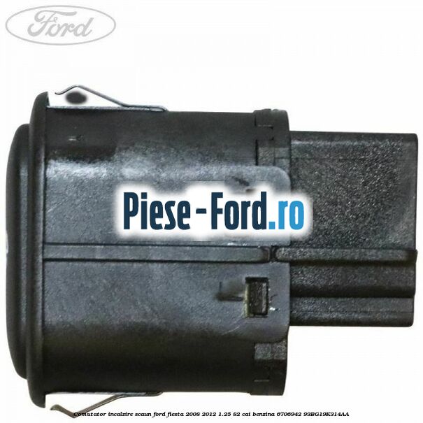 Comutator incalzire scaun Ford Fiesta 2008-2012 1.25 82 cai benzina