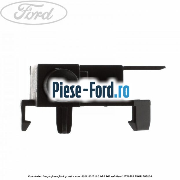 Comutator lampa frana Ford Grand C-Max 2011-2015 2.0 TDCi 163 cai diesel