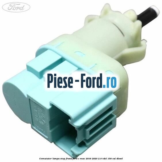 Comutator lampa stop frana Ford C-Max 2016-2020 2.0 TDCi 150 cai diesel