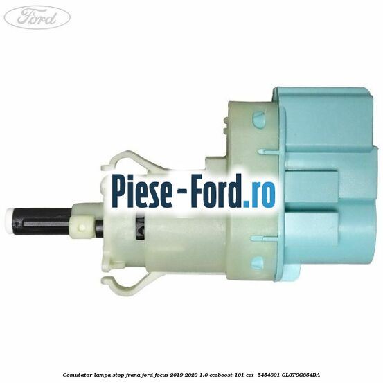 Comutator lampa stop frana Ford Focus 2019-2023 1.0 EcoBoost 101 cai  #4E5B812CB7