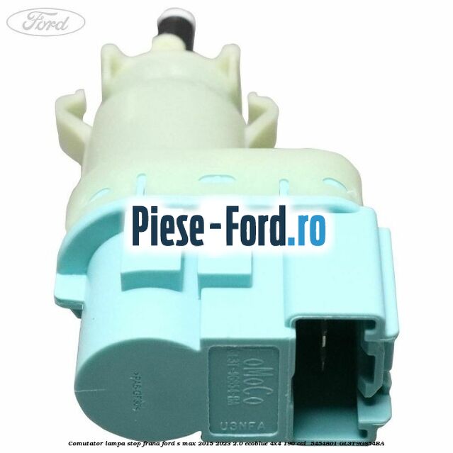 Comutator lampa stop frana Ford S-Max 2015-2023 2.0 EcoBlue 4x4 190 cai  #B281DCFDA1
