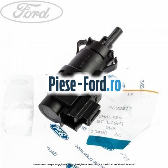 Comutator lampa stop frana negru Ford Fiesta 2013-2017 1.5 TDCi 95 cai