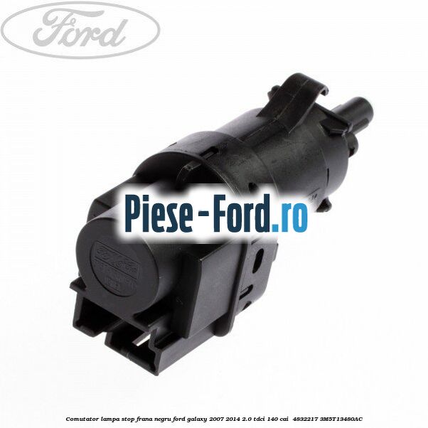 Comutator lampa stop frana negru Ford Galaxy 2007-2014 2.0 TDCi 140 cai  #2281A08E3E