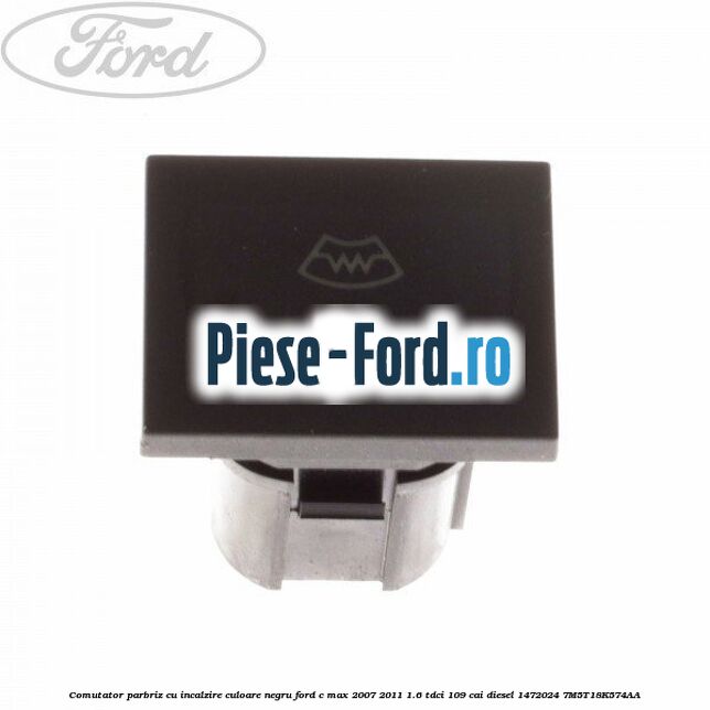 Comutator parbriz cu incalzire culoare negru Ford C-Max 2007-2011 1.6 TDCi 109 cai diesel