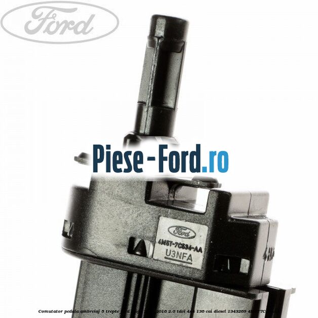 Comutator pedala ambreiaj 5 trepte Ford Kuga 2013-2016 2.0 TDCi 4x4 136 cai diesel #CE1B14A70C