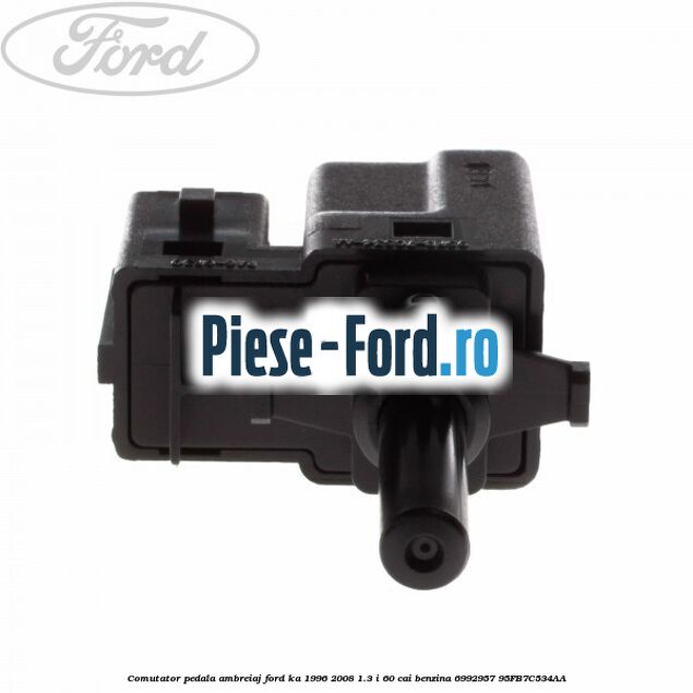 Comutator pedala ambreiaj Ford Ka 1996-2008 1.3 i 60 cai benzina #63208A7FA2