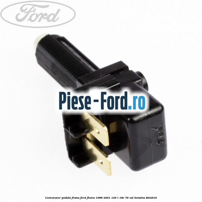 Comutator pedala frana Ford Fiesta 1996-2001 1.25 i 16V 75 cai #6D3A2EC4E6 Comutator pedala frana Ford Fiesta 1996-2001 1.25 i 16V 75 cai #6D3A2EC4E6