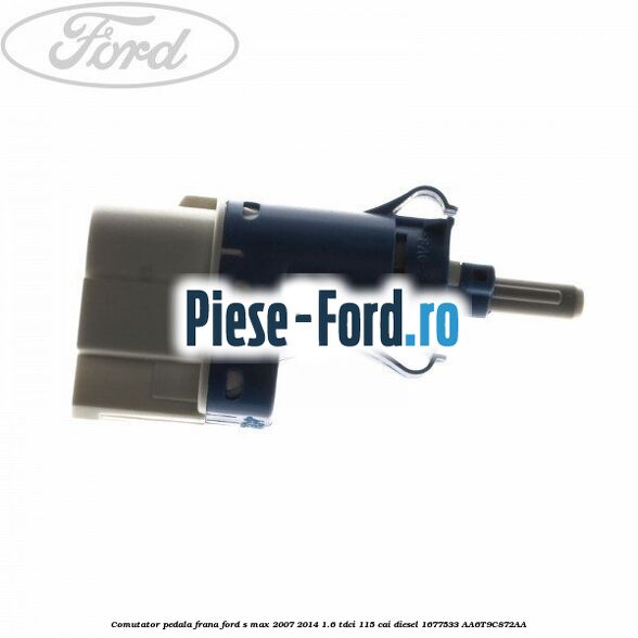 Comutator pedala ambreiaj 6 trepte Ford S-Max 2007-2014 1.6 TDCi 115 cai diesel