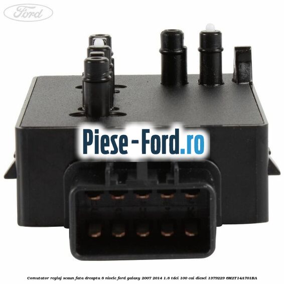 Comutator reglaj scaun fata dreapta 8 nivele Ford Galaxy 2007-2014 1.8 TDCi 100 cai diesel #470FDBC85D