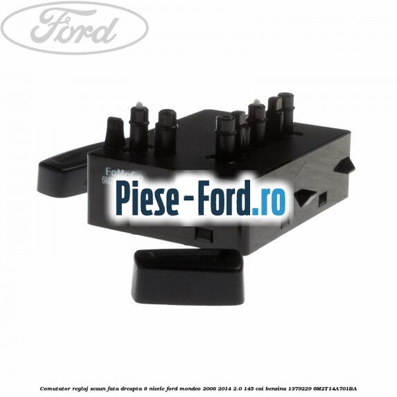 Comutator reglaj scaun fata dreapta 8 nivele Ford Mondeo 2008-2014 2.0 145 cai benzina #FC2D9018DB