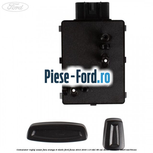 Comutator reglaj scaun fata dreapta 8 nivele Ford Focus 2014-2018 1.6 TDCi 95 cai diesel