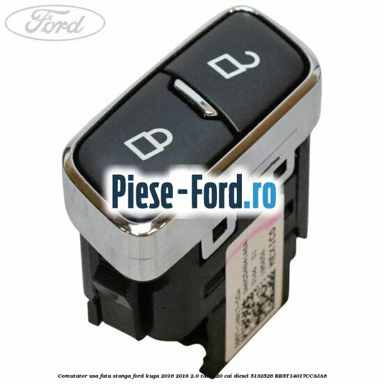 Comutator usa fata dreapta Ford Kuga 2016-2018 2.0 TDCi 120 cai diesel