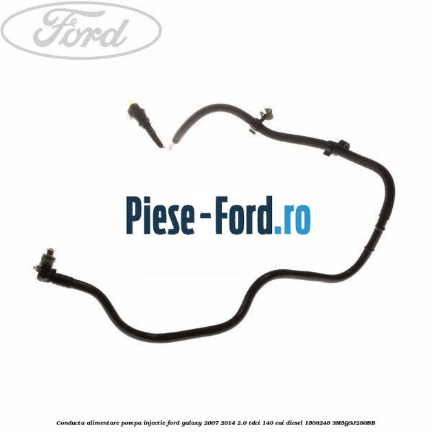 Conducta alimentare pompa injectie Ford Galaxy 2007-2014 2.0 TDCi 140 cai diesel