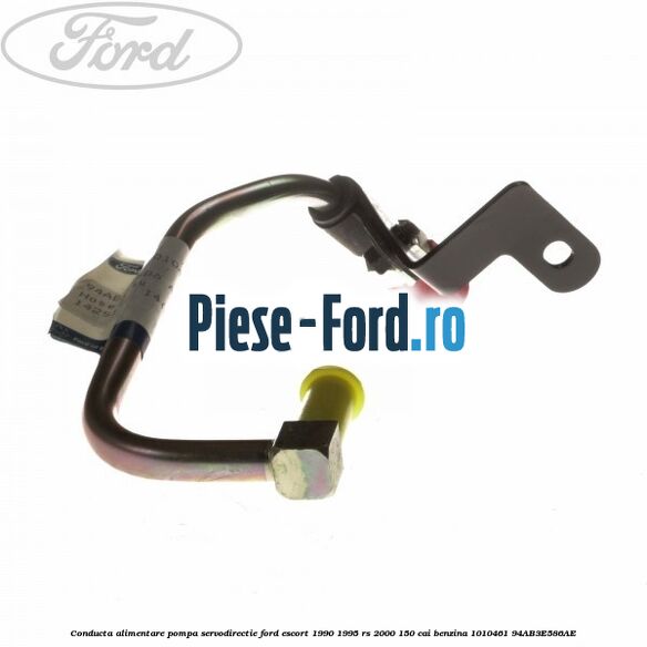 Conducta alimentare pompa servodirectie Ford Escort 1990-1995 RS 2000 150 cai #198C56AB75