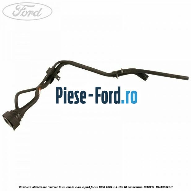 Conducta alimentare rezervor 5 usi combi euro 4 Ford Focus 1998-2004 1.4 16V 75 cai benzina