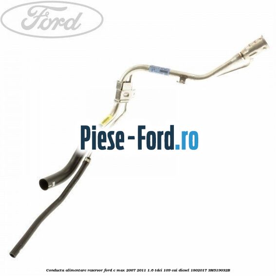 Conducta alimentare rezervor Ford C-Max 2007-2011 1.6 TDCi 109 cai diesel