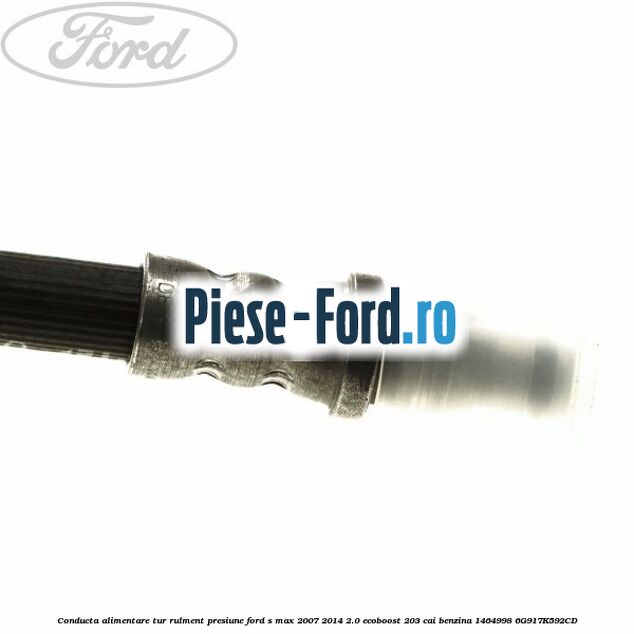 Conducta alimentare tur rulment presiune Ford S-Max 2007-2014 2.0 EcoBoost 203 cai benzina