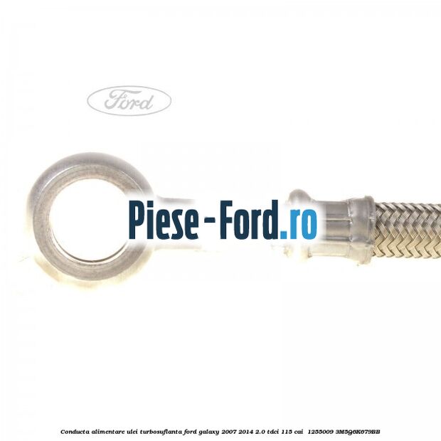 Conducta alimentare ulei turbosuflanta Ford Galaxy 2007-2014 2.0 TDCi 115 cai  #F6914FE948