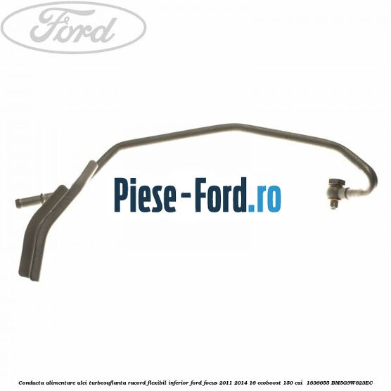 Conducta alimentare ulei turbosuflanta racord flexibil inferior Ford Focus 2011-2014 1.6 EcoBoost 150 cai #639854CD95