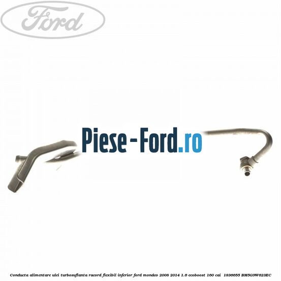 Conducta alimentare ulei turbosuflanta racord flexibil inferior Ford Mondeo 2008-2014 1.6 EcoBoost 160 cai  #E57F966AF4