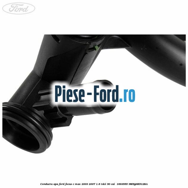 Conducta apa Ford Focus C-Max 2003-2007 1.6 TDCi 90 cai  #3A3F62D436