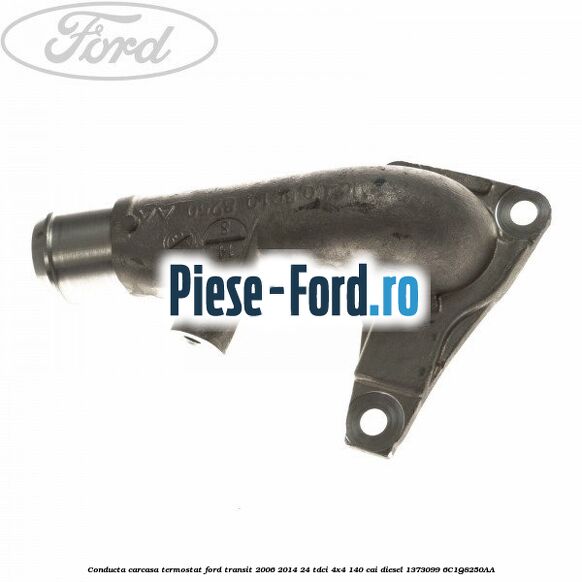 Conducta carcasa termostat Ford Transit 2006-2014 2.4 TDCi 4x4 140 cai #FC37DDA16C