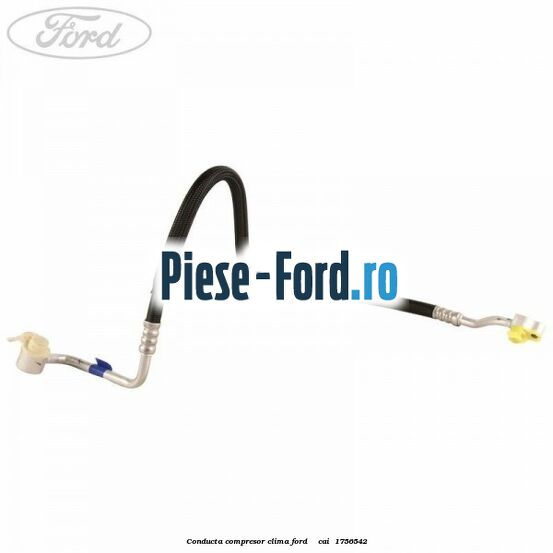 Conducta compresor clima Ford Transit 2006-2014 2.2 TDCi RWD 155 cai #F1DC0F4211