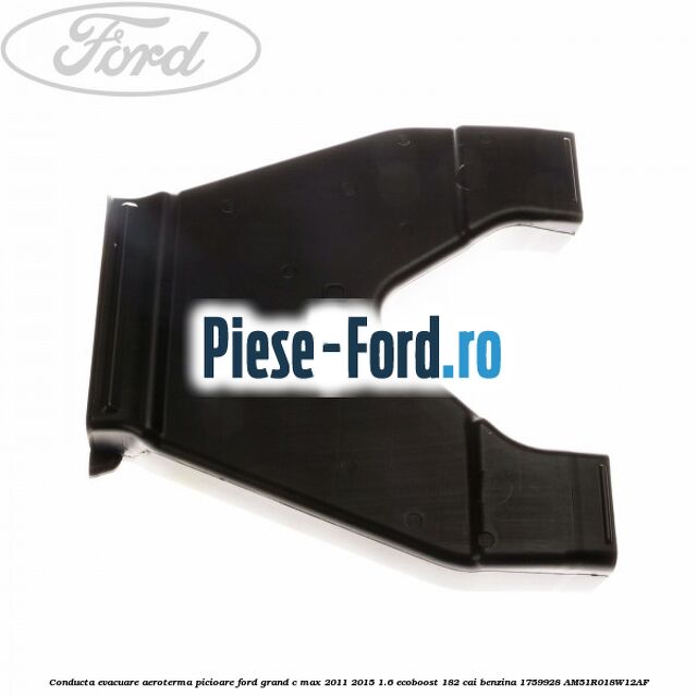 Conducta evacuare aeroterma picioare Ford Grand C-Max 2011-2015 1.6 EcoBoost 182 cai benzina #32FA0CEB9A