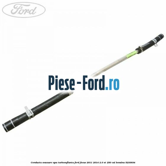Conducta alimentare ulei turbosuflanta Ford Focus 2011-2014 2.0 ST 250 cai benzina