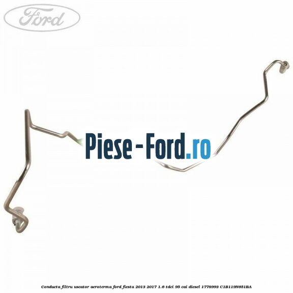 Conducta clima radiator clima filtru uscator Ford Fiesta 2013-2017 1.6 TDCi 95 cai diesel