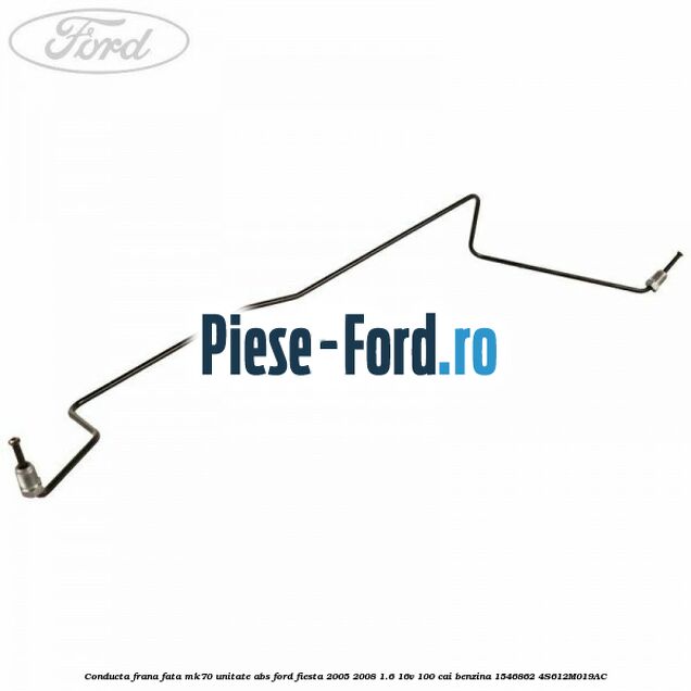 Conducta frana Ford Fiesta 2005-2008 1.6 16V 100 cai benzina
