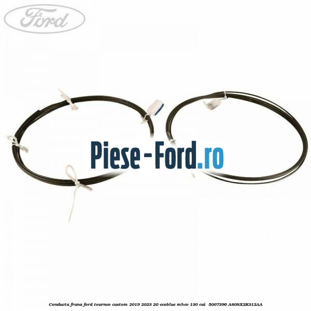 Conducta frana Ford Tourneo Custom 2019-2023 2.0 EcoBlue mHEV 130 cai #289A052DFF