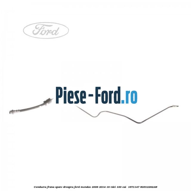 Conducta frana spate dreapta Ford Mondeo 2008-2014 1.8 TDCi 100 cai #01F5C0E8A7