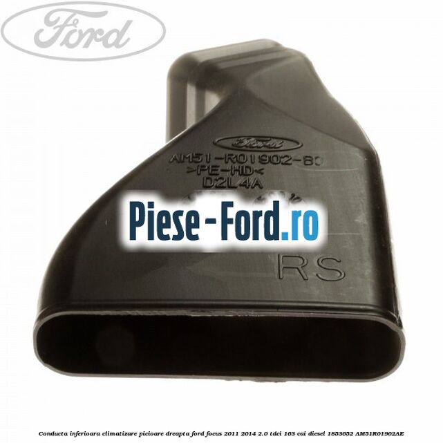 Conducta inferioara climatizare picioare dreapta Ford Focus 2011-2014 2.0 TDCi 163 cai #5B758A30F3 Conducta inferioara climatizare picioare dreapta Ford Focus 2011-2014 2.0 TDCi 163 cai diesel #5B758A30F3